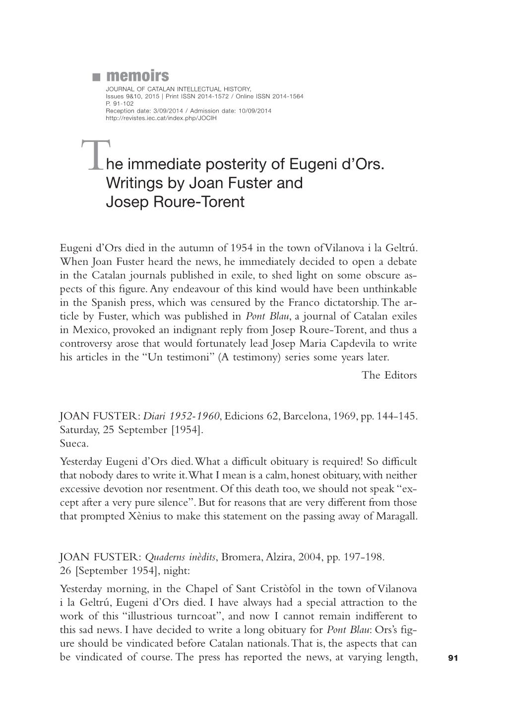 Memoirs JOURNAL of CATALAN INTELLECTUAL HISTORY, Issues 9&10, 2015 | Print ISSN 2014-1572 / Online ISSN 2014-1564 P