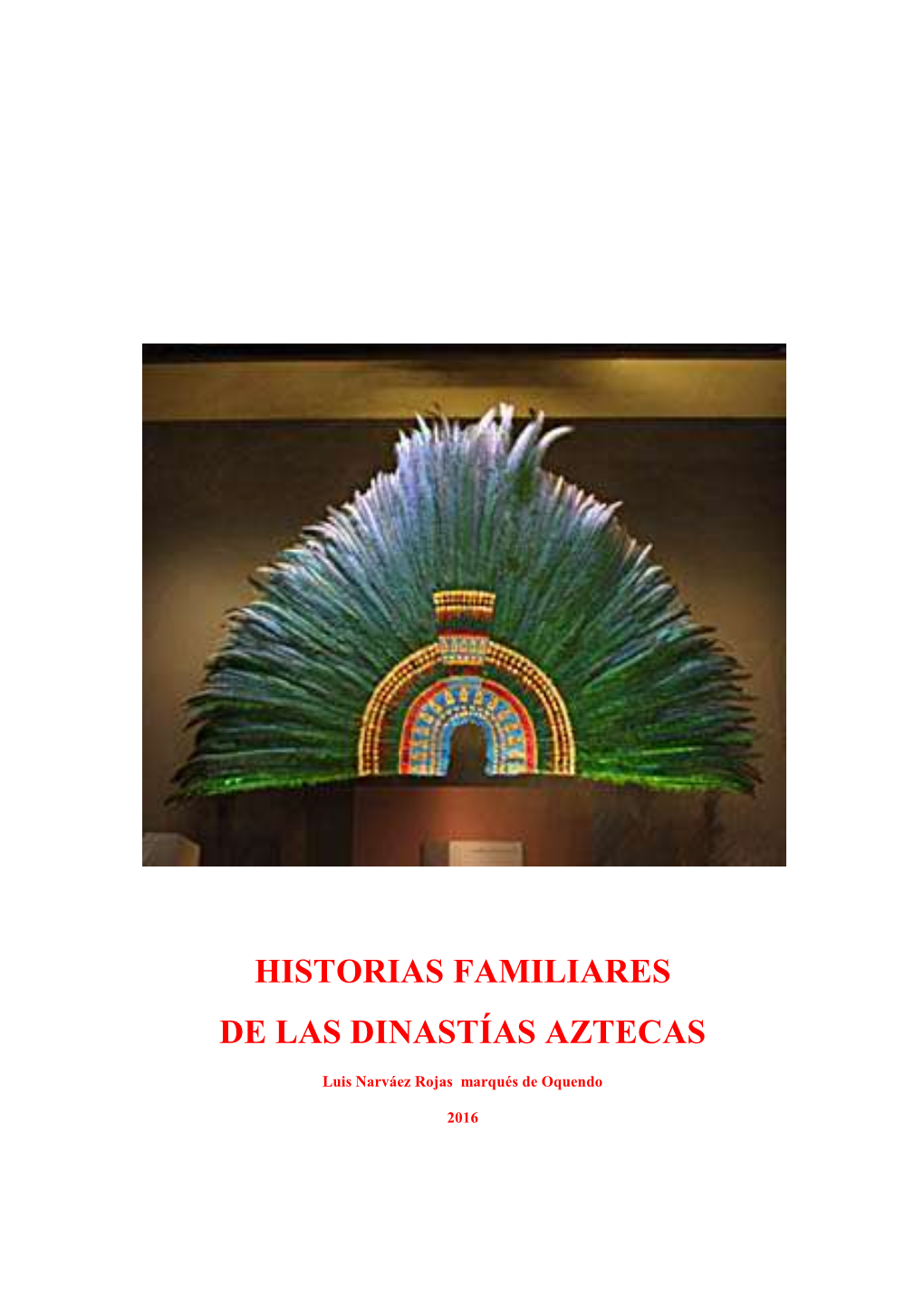 Historias Familiares De Las Dinastías Aztecas
