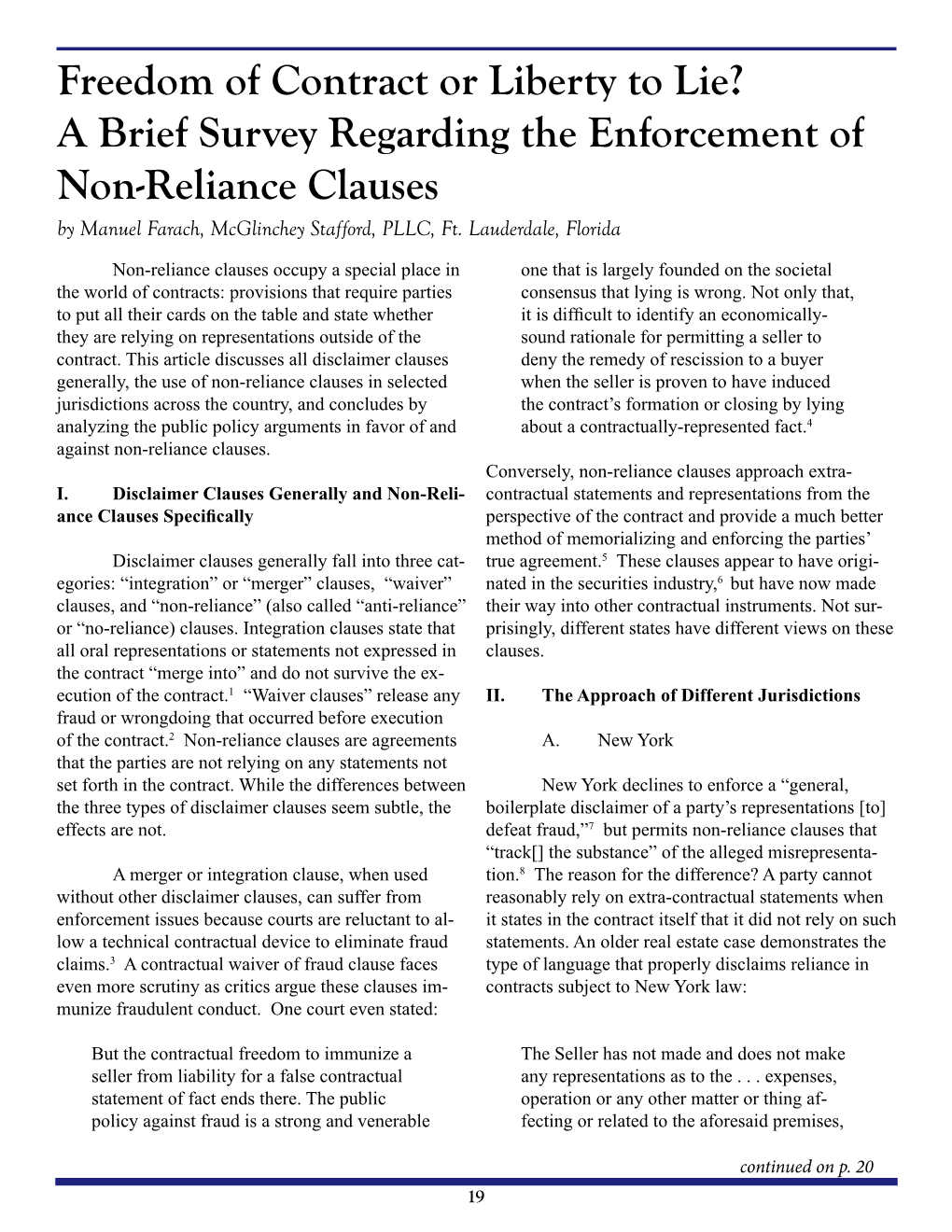 Freedom of Contract Or Liberty to Lie? a Brief Survey Regarding the Enforcement of Non-Reliance Clauses by Manuel Farach, Mcglinchey Stafford, PLLC, Ft