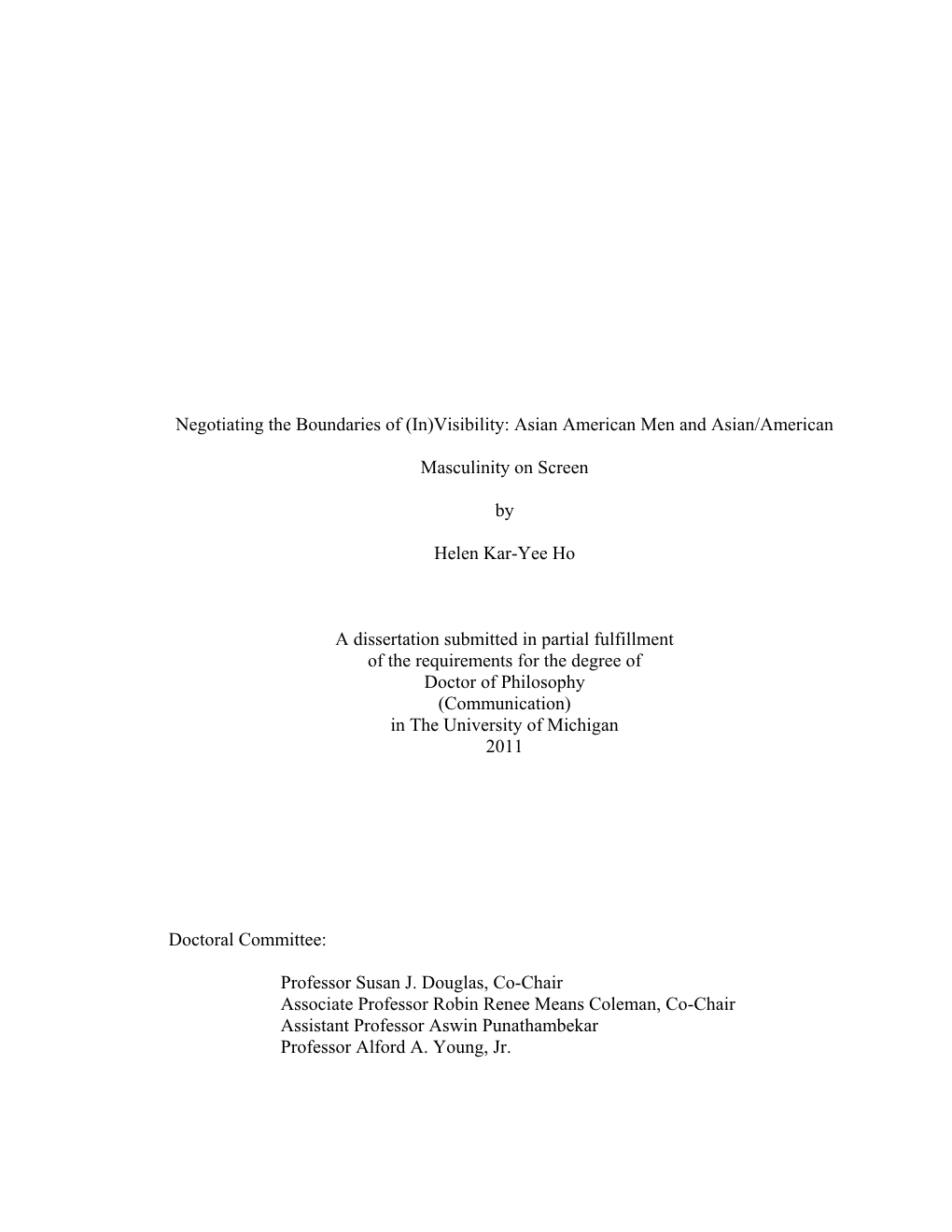 Negotiating the Boundaries of (In)Visibility: Asian American Men and Asian/American