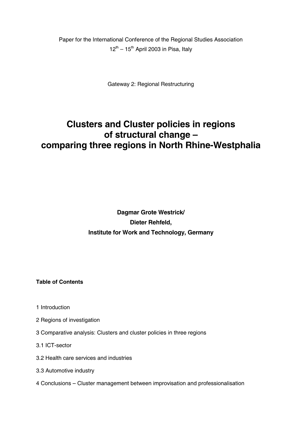 Clusters and Cluster Policies in Regions of Structural Change – Comparing Three Regions in North Rhine-Westphalia