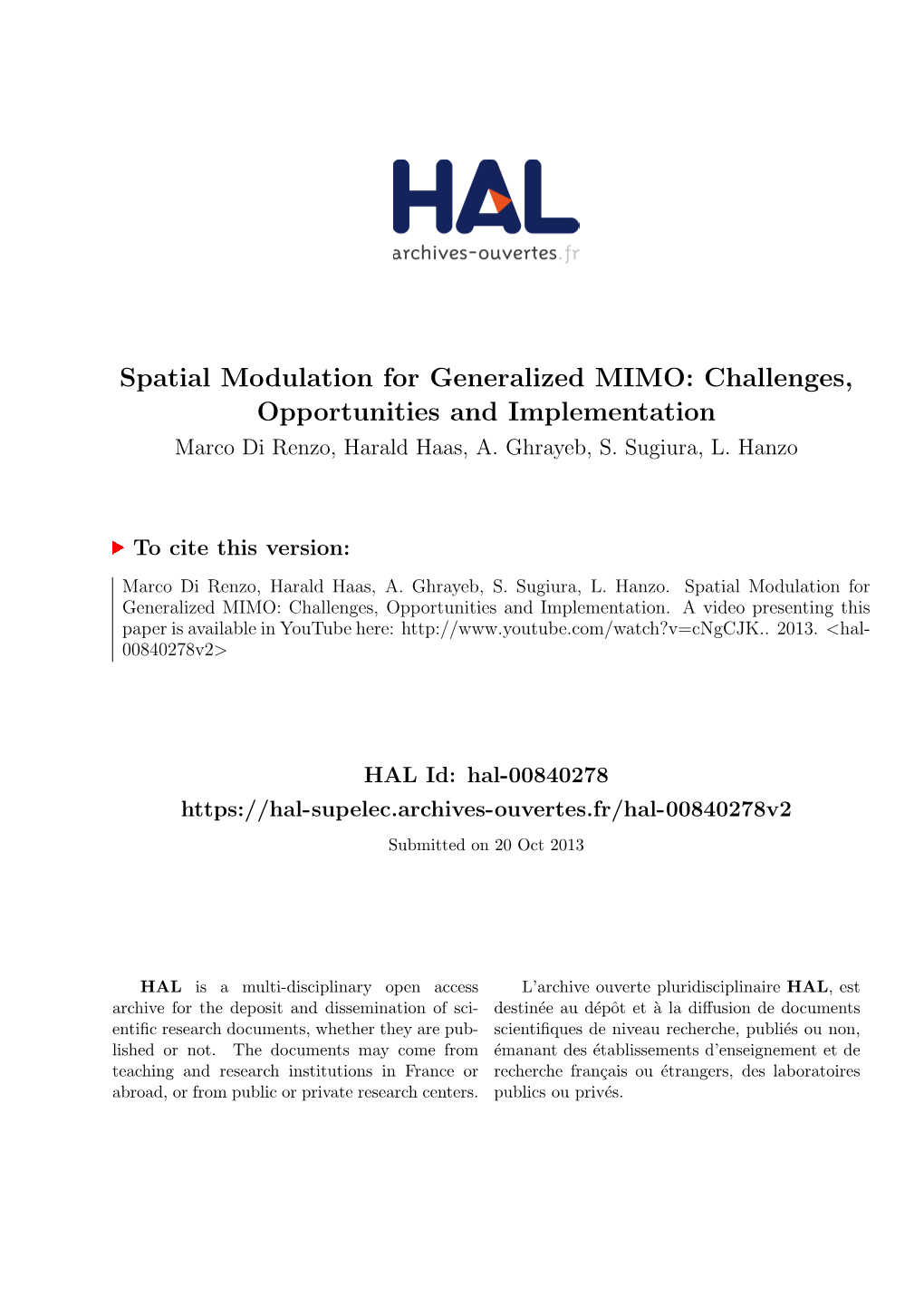 Spatial Modulation for Generalized MIMO: Challenges, Opportunities and Implementation Marco Di Renzo, Harald Haas, A