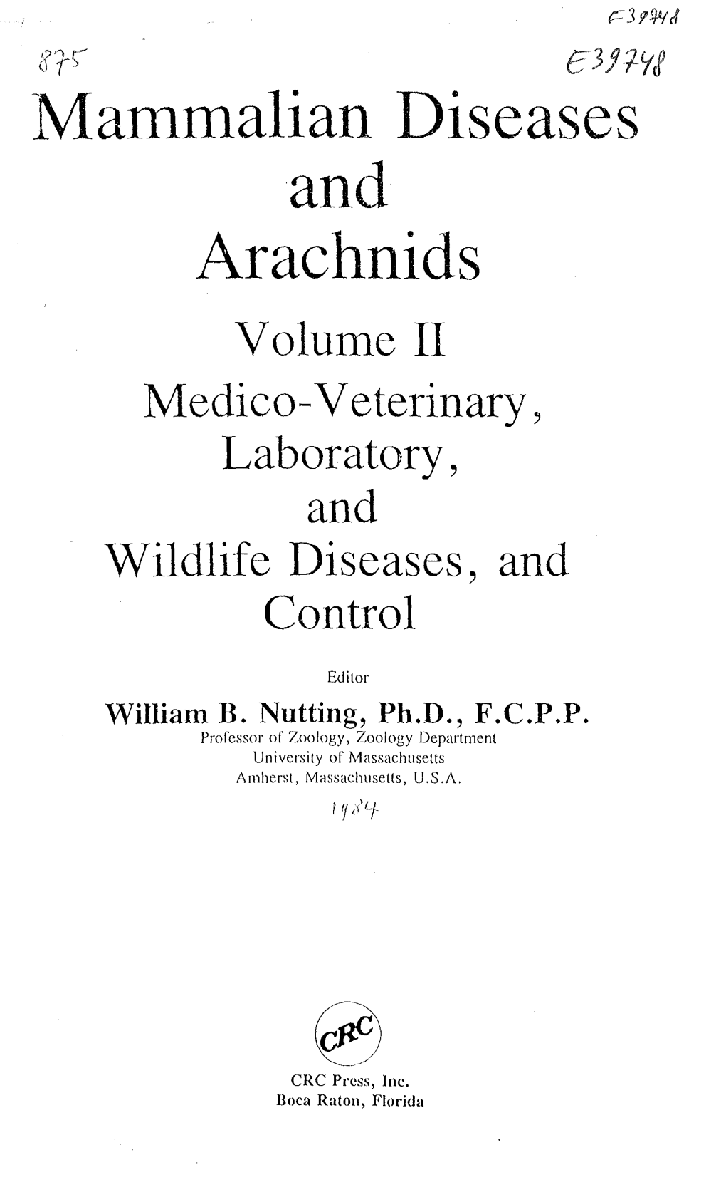 Mammalian Diseases and Arachnids Volull1e 11 Medico-Veterinary, Laboratory, and Wildlife Diseases, and Control