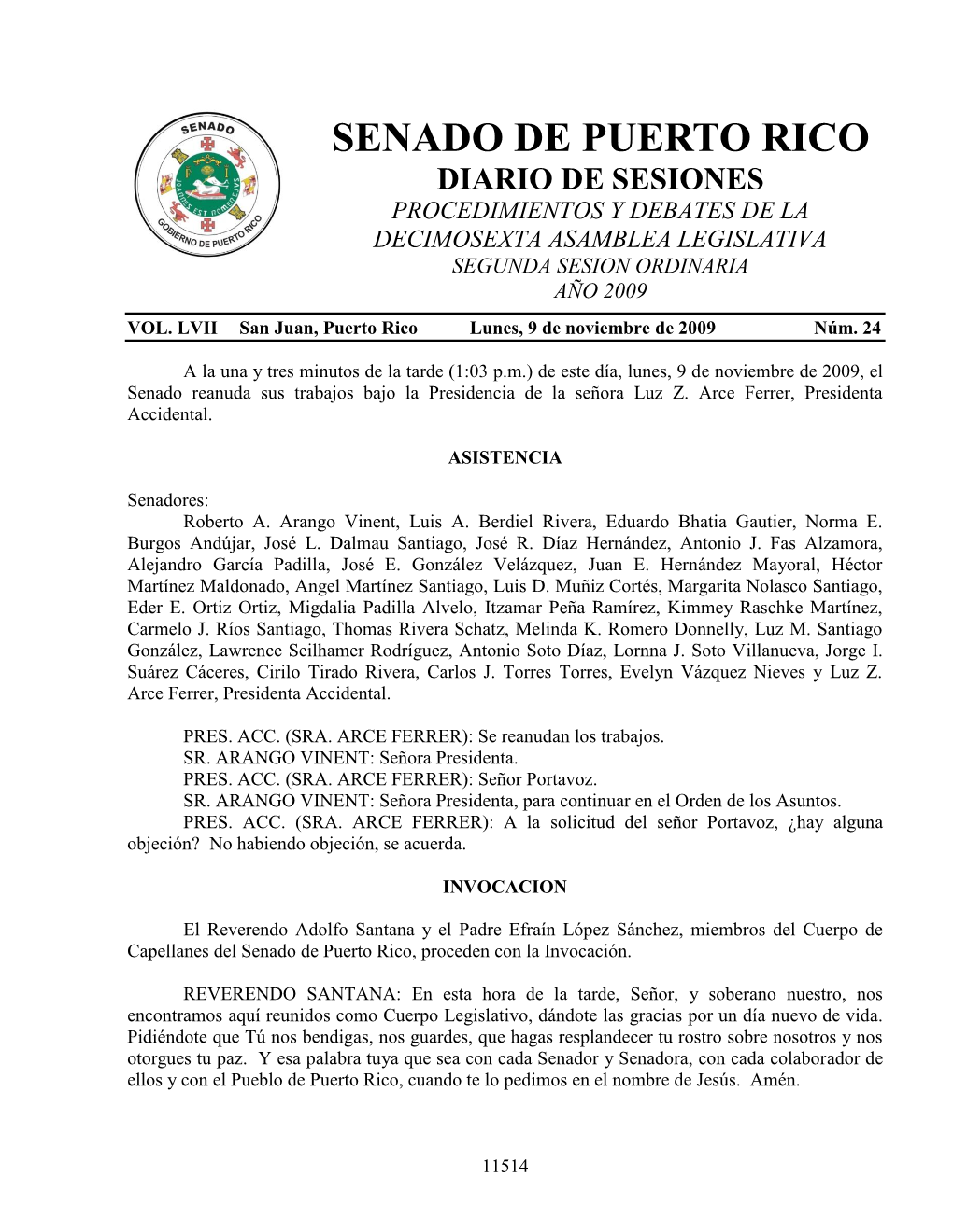 Senado De Puerto Rico Diario De Sesiones Procedimientos Y Debates De La Decimosexta Asamblea Legislativa Segunda Sesion Ordinaria Año 2009 Vol