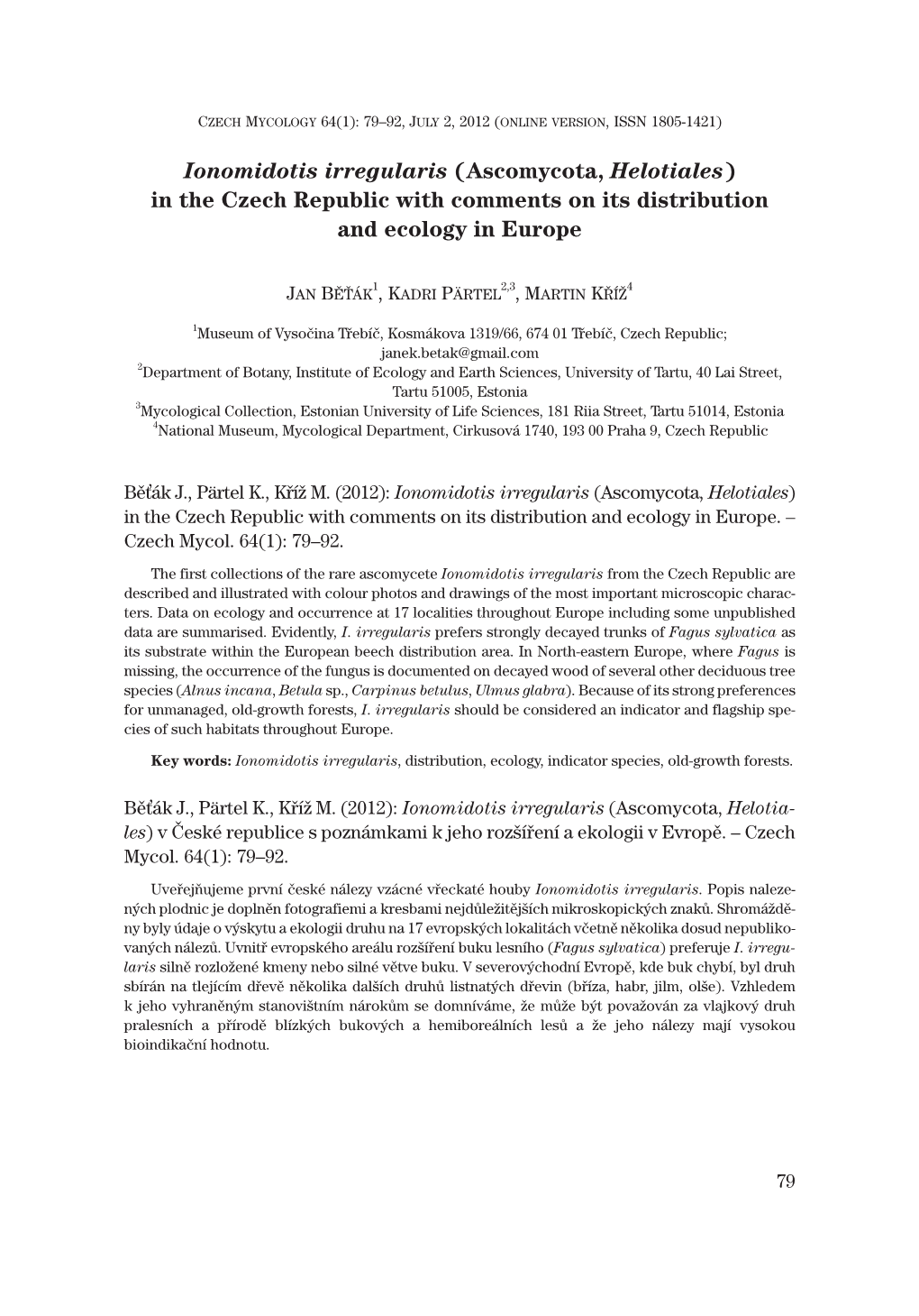 Ionomidotis Irregularis (Ascomycota, Helotiales) in the Czech Republic with Comments on Its Distribution and Ecology in Europe