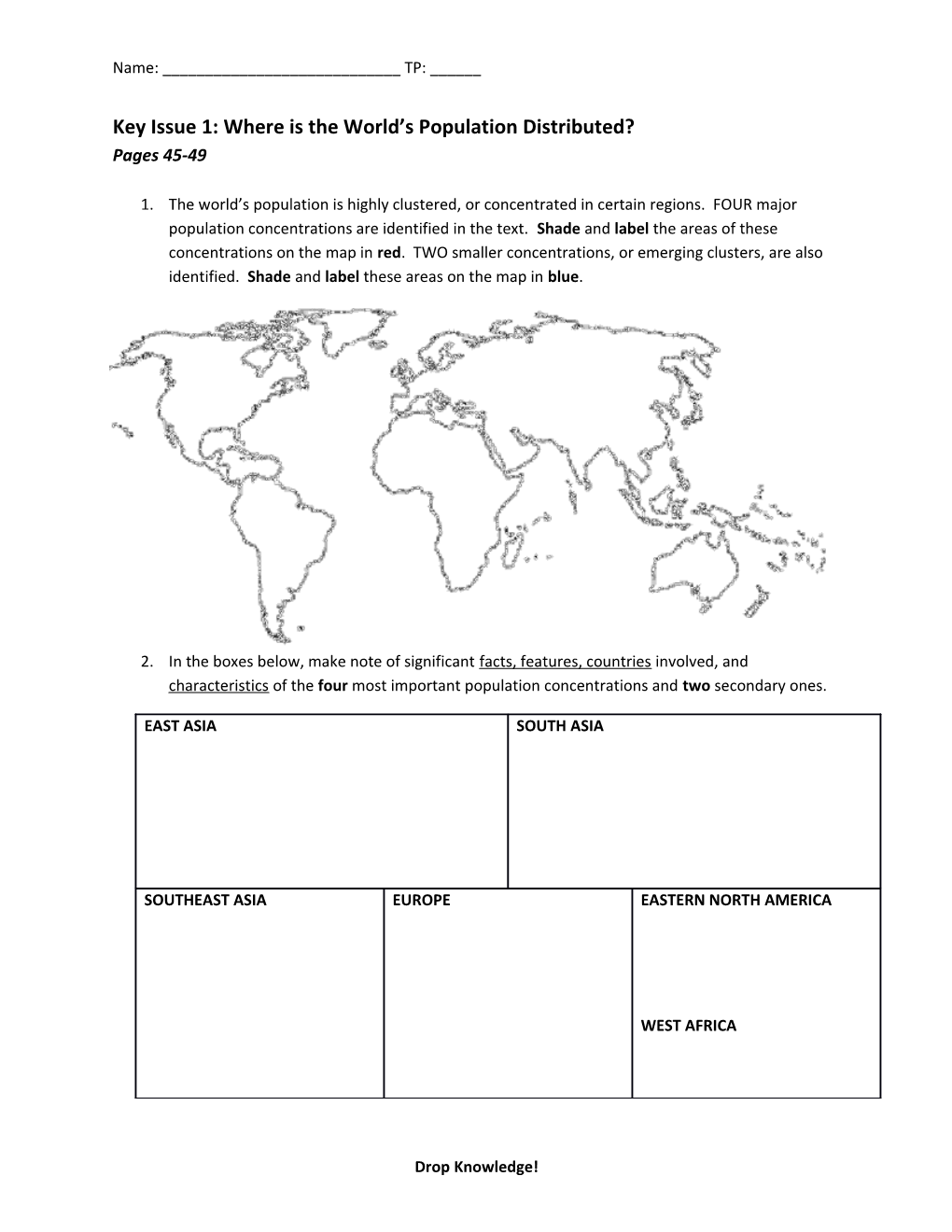 Key Issue 1: Where Is the World S Population Distributed?