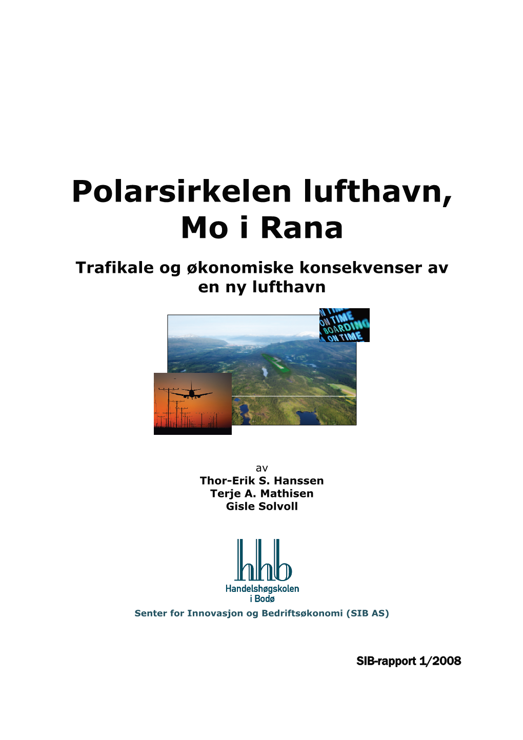 Polarsirkelen Lufthavn, Mo I Rana