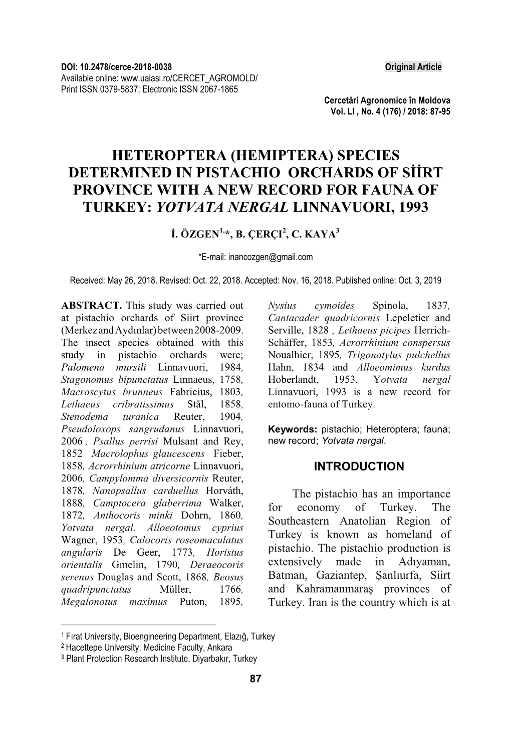 Heteroptera (Hemiptera) Species Determined in Pistachio Orchards of Siirt Province with a New Record for Fauna of Turkey: Yotvata Nergal Linnavuori, 1993
