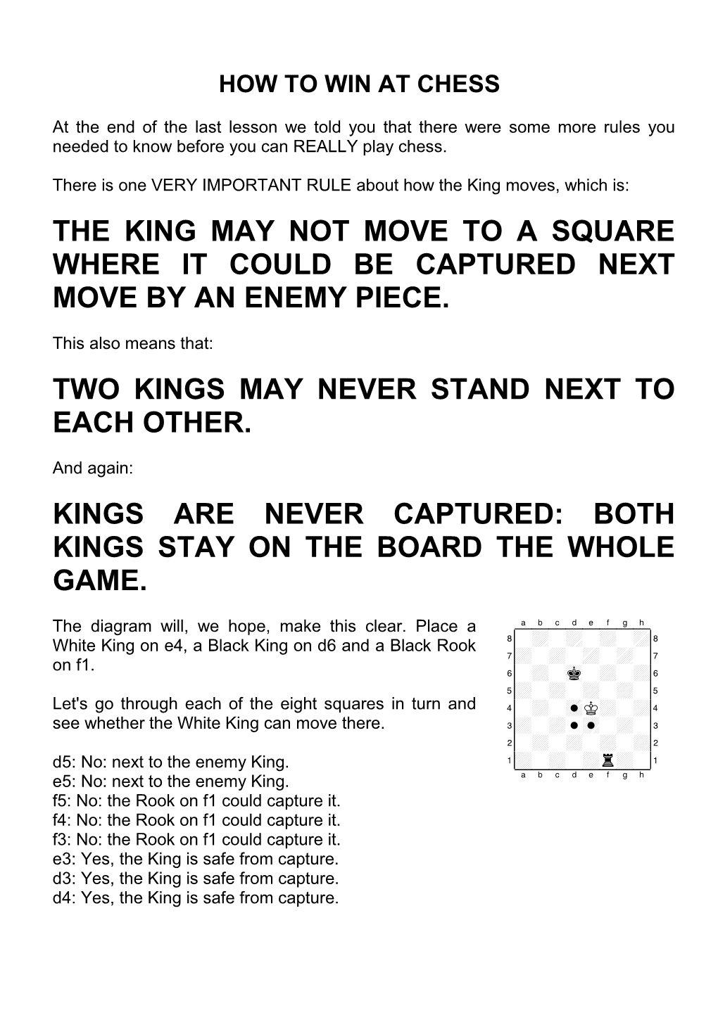 The King May Not Move to a Square Where It Could Be Captured Next Move by an Enemy Piece