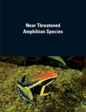 Near Threatened Amphibian Species 610 Threatened Amphibians of the World