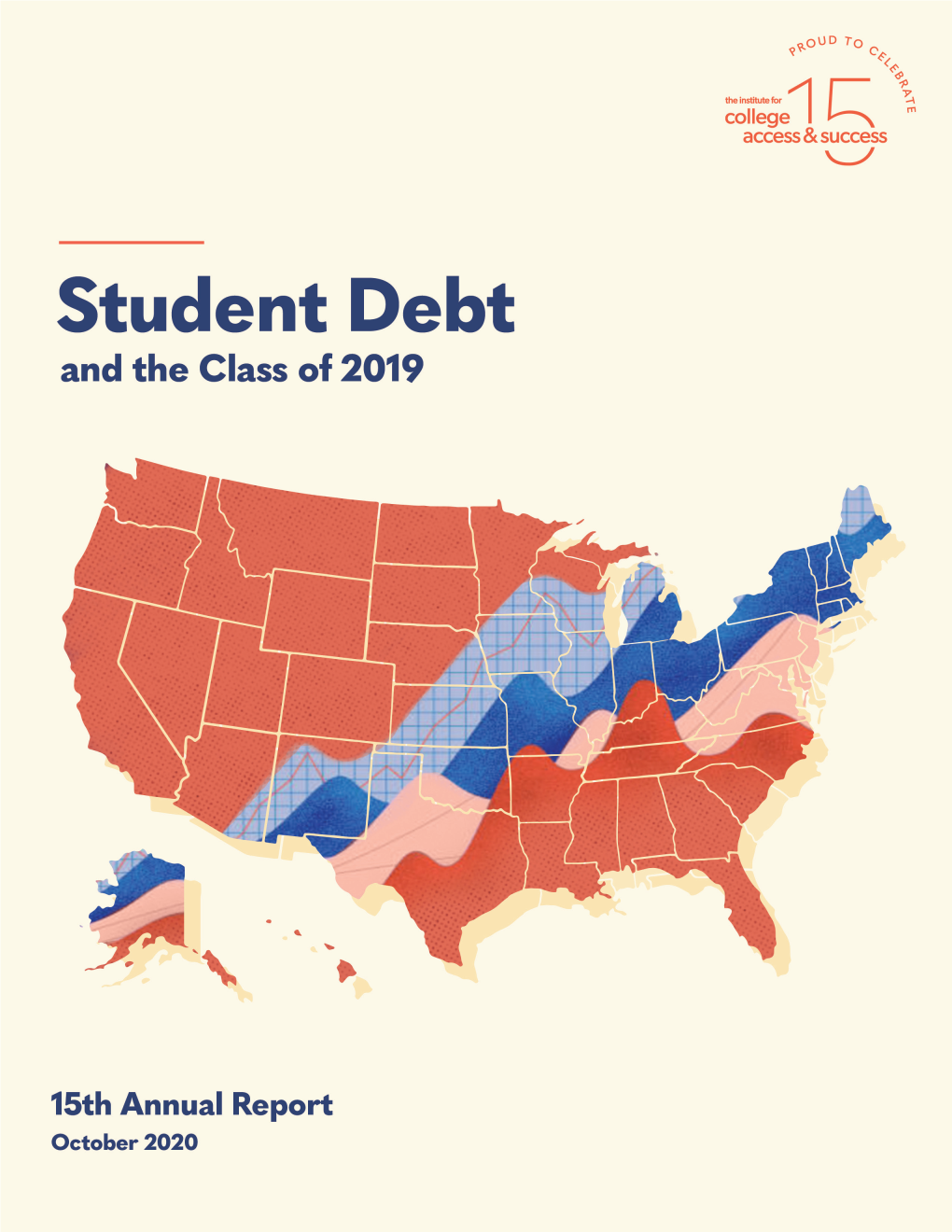 Student Debt and the Class of 2019, Our Fifteenth Annual Report on Debt at Graduation, Was Researched and Written by TICAS’ J