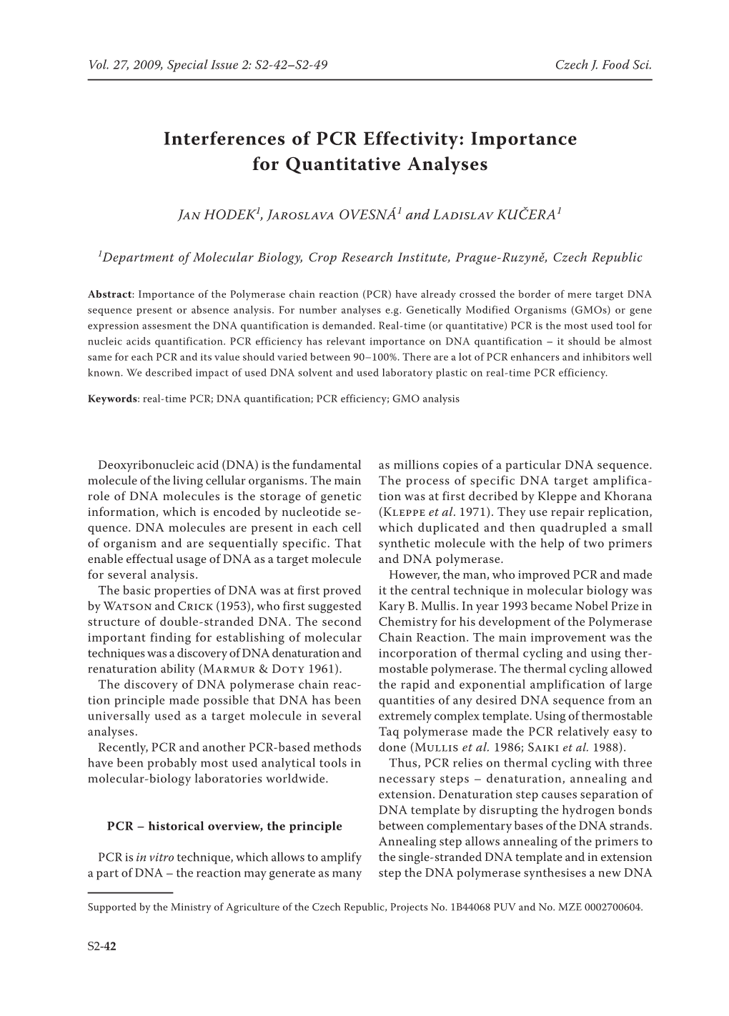 Interferences of PCR Effectivity: Importance for Quantitative Analyses