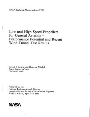 Low and High Speed Propellers for General Aviation - Performance Potential and Recent Wind Tunnel Test Results