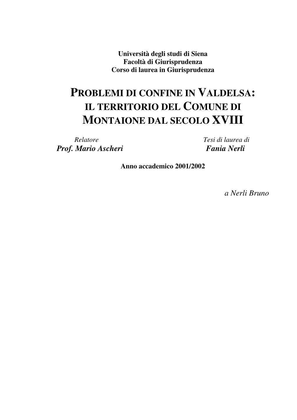 Problemi Di Confine in Valdelsa: Il