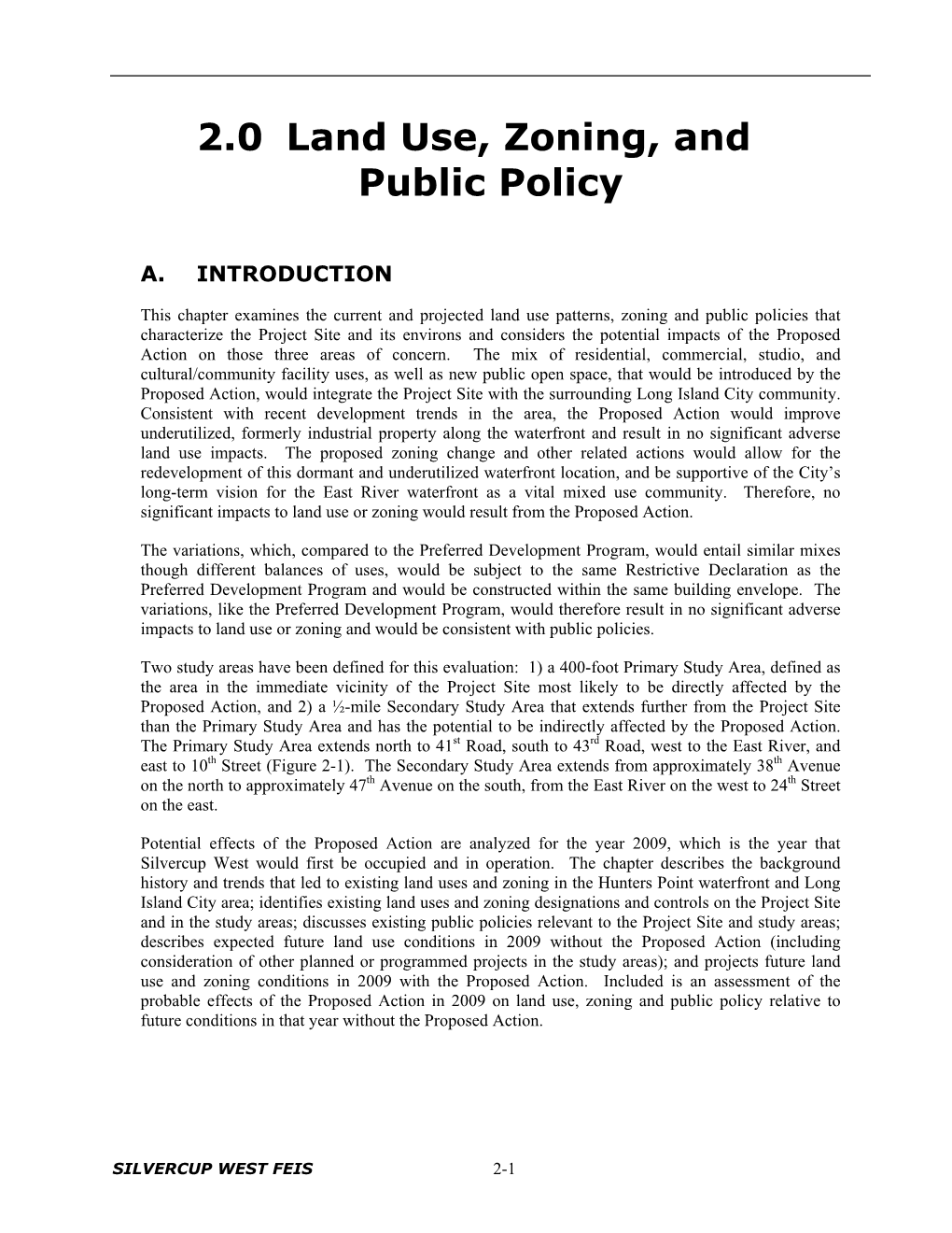 Land Use, Zoning and Public Policy Relative to Future Conditions in That Year Without the Proposed Action