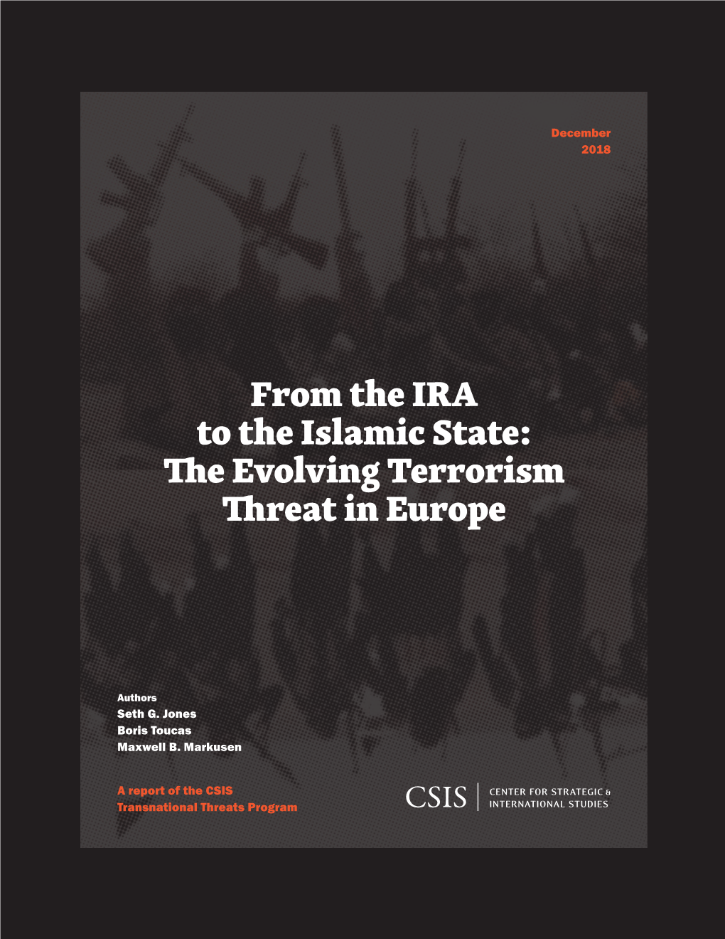 From the IRA to the Islamic State: the Evolving Terrorism Threat in Europe