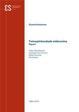 Toimepiirkondade Määramine Raport