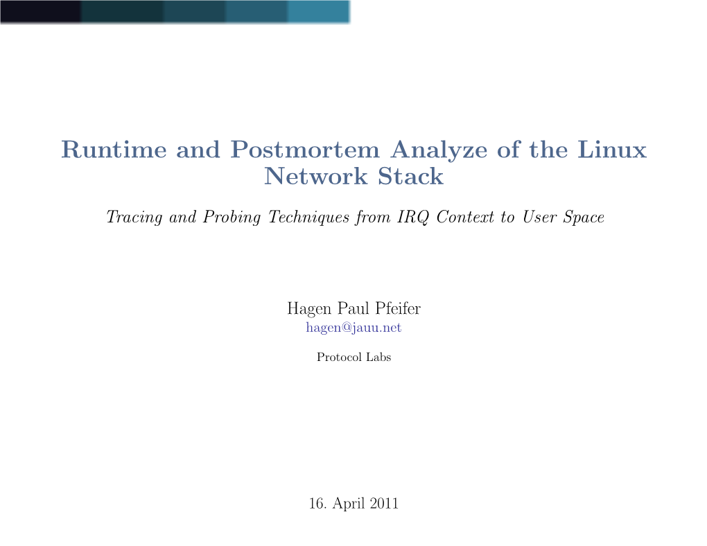Runtime and Postmortem Analyze of the Linux Network Stack