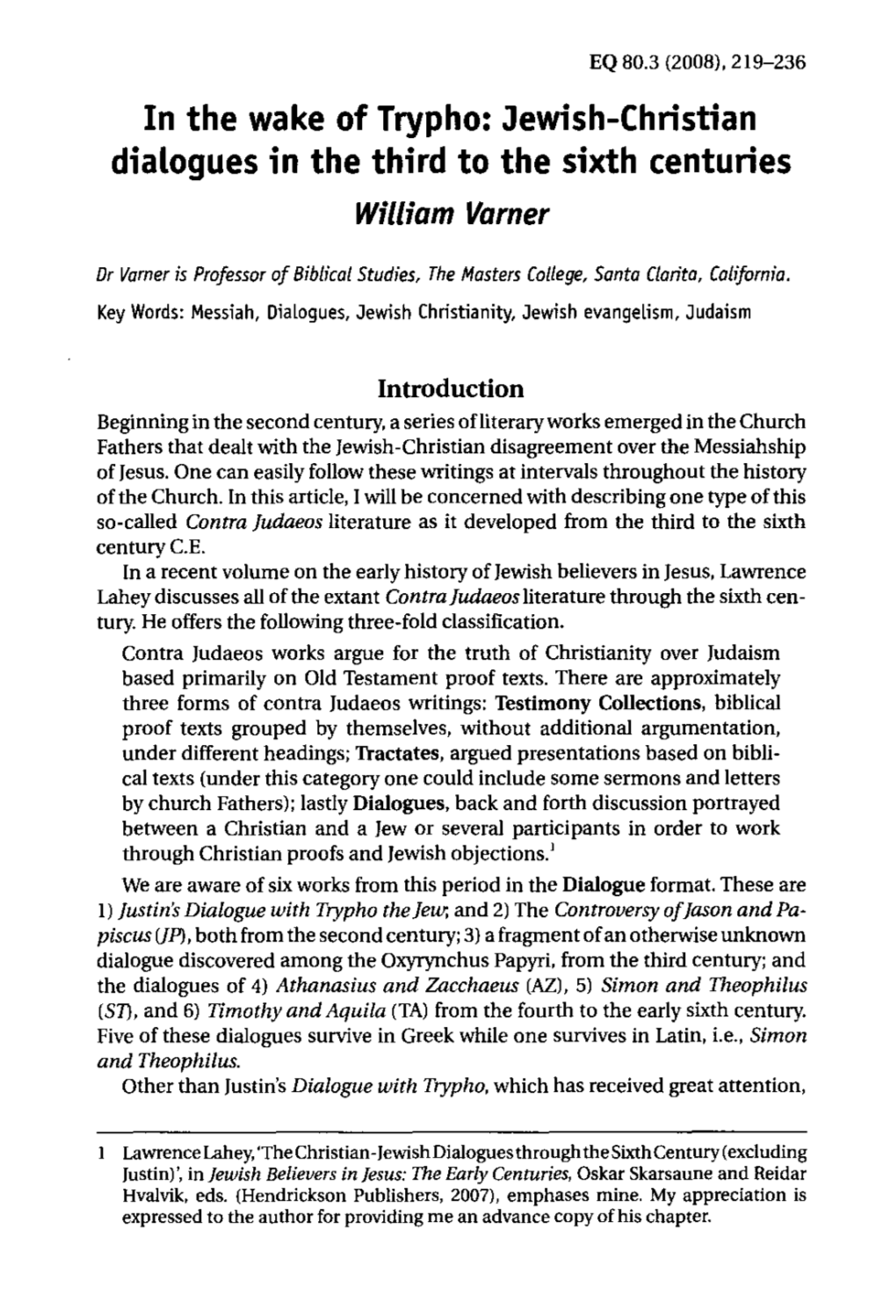 In the Wake of Trypho: Jewish-Christian Dialogues in the Third to Sixth Centuries