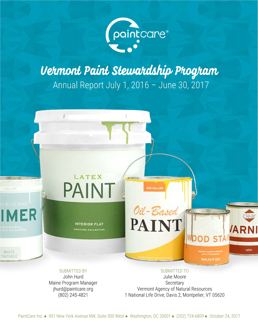 Vermont Paint Stewardship Program Annual Report July 1, 2016 – June 30, 2017