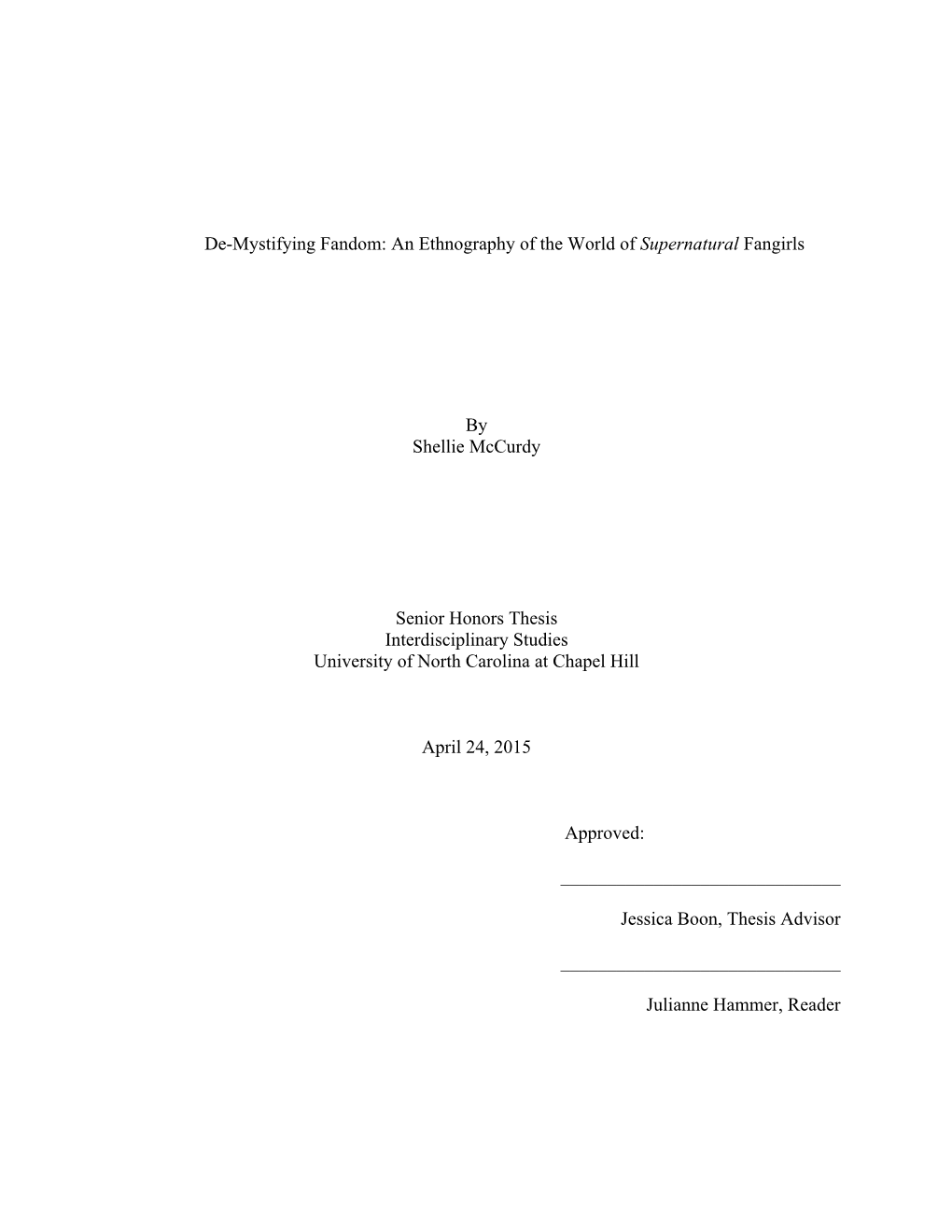 De-Mystifying Fandom: an Ethnography of the World of Supernatural Fangirls