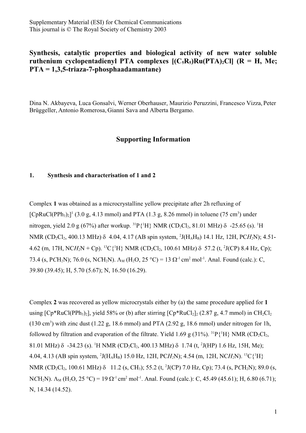 Synthesis, Catalytic Properties and Cytotoxicity of New Water Soluble Ruthenium Cyclopentadienyl