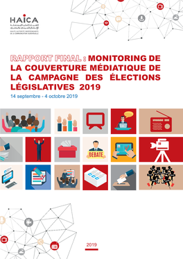Monitoring De La Couverture Médiatique De La Campagne Des Élections Législatives 2019 14 Septembre - 4 Octobre 2019