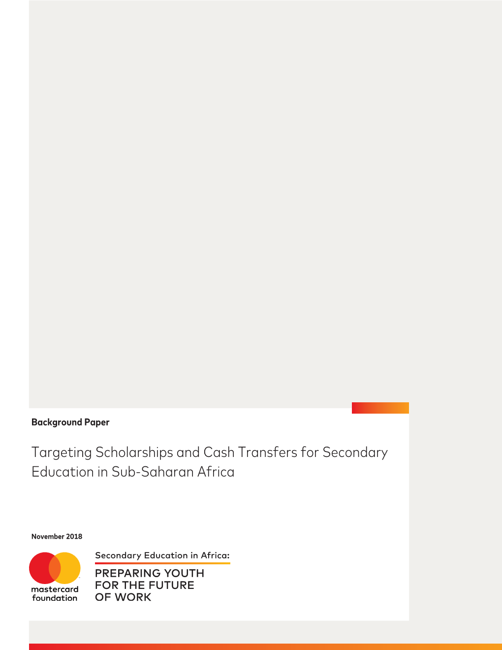 Targeting Scholarships and Cash Transfers for Secondary Education in Sub-Saharan Africa