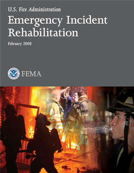 Emergency Incident Rehabilitation February 2008 U.S