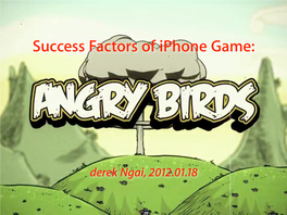 Success Factors of Iphone Game: Angry Birds