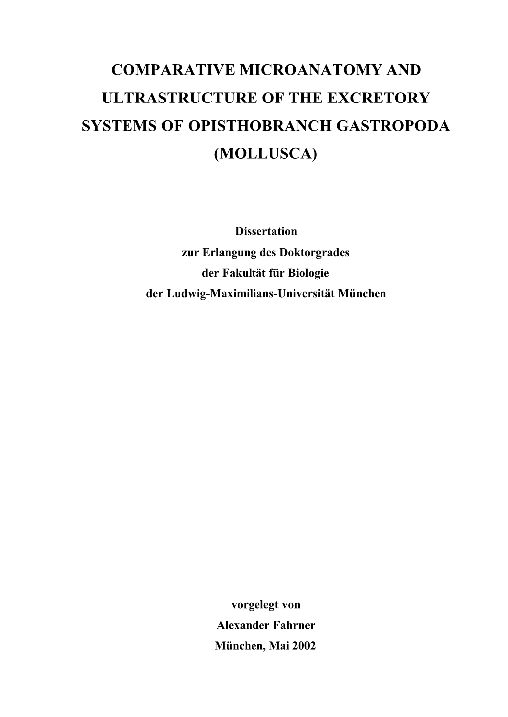 Comparative Microanatomy and Ultrastructure of the Excretory Systems of Opisthobranch Gastropoda (Mollusca)