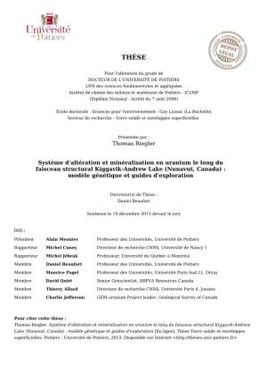 Système D'altération Et Minéralisation En Uranium Le Long Du Faisceau Structural Kiggavik-Andrew Lake (Nunavut, Canada) : Modèle Génétique Et Guides D'exploration