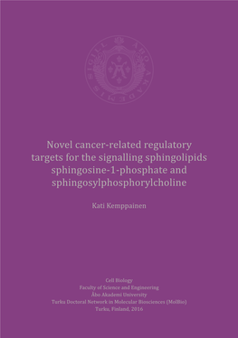 Novel Cancer-Related Regulatory Targets for the Signalling Sphingolipids Sphingosine-1-Phosphate and Sphingosylphosphorylcholine