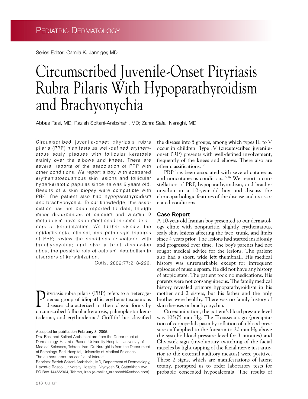 Circumscribed Juvenile-Onset Pityriasis Rubra Pilaris with Hypoparathyroidism and Brachyonychia
