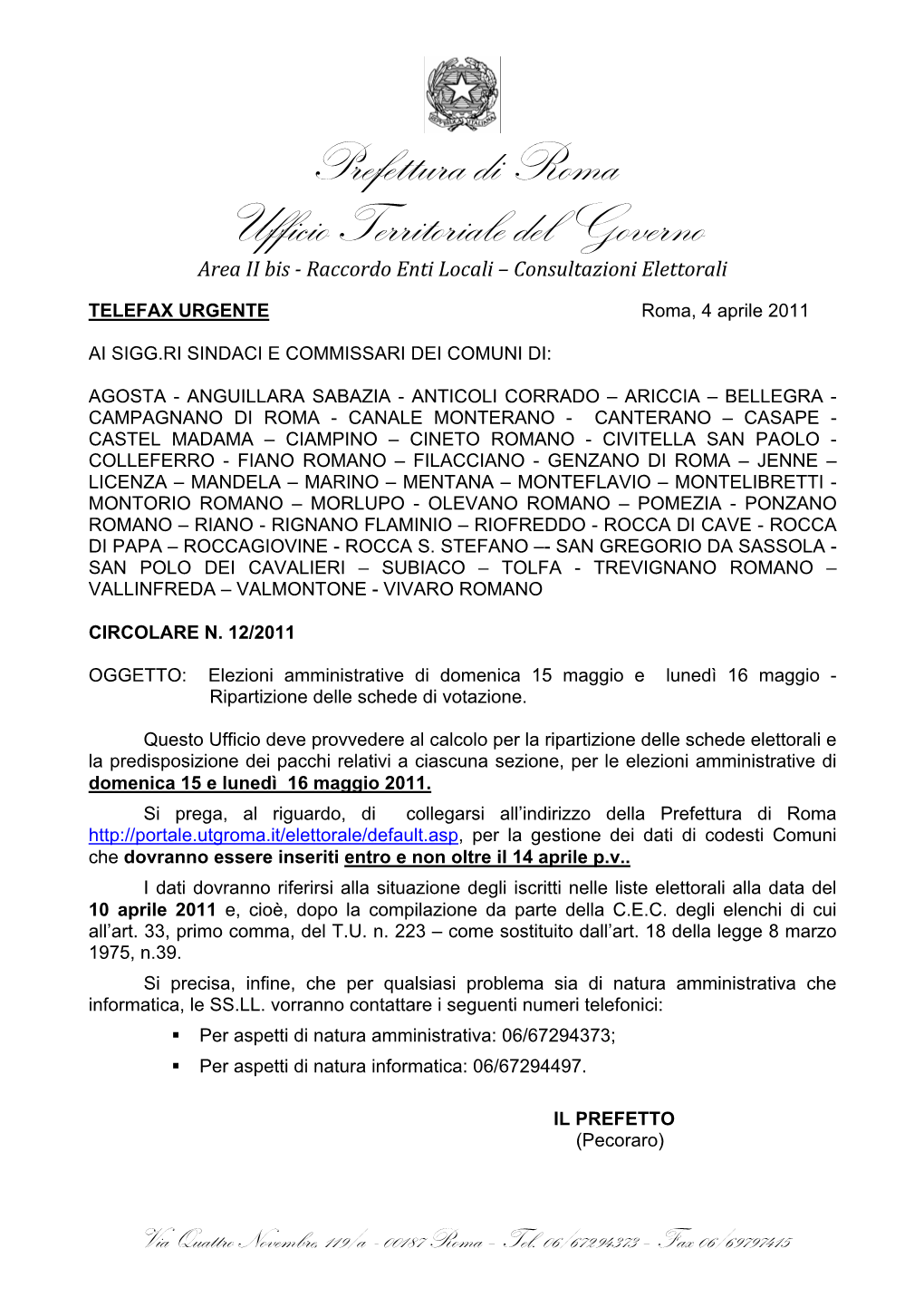 Prefettura Di Roma Ufficio Territoriale Del Governo Area II Bis ­ Raccordo Enti Locali – Consultazioni Elettorali