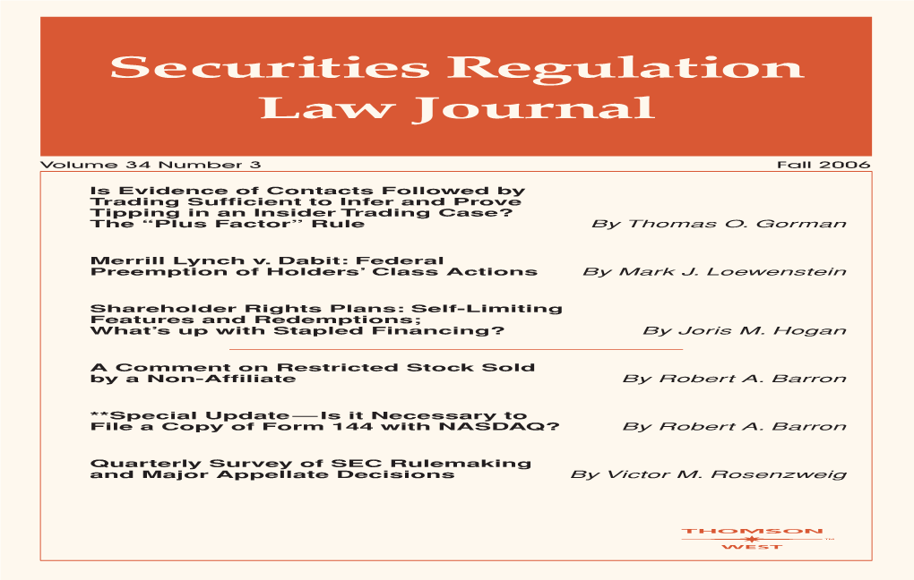 Shareholder Rights Plans: Self-Limiting Features and Redemptions; What’S up with Stapled Financing? by Joris M