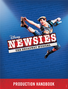 Newsies Production Handbook Is Here to Guide You Through All Aspects of Production: from Casting to Design to Rehearsal Exercises and Beyond