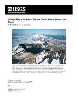 Geologic Map of the Katmai Volcanic Cluster, Katmai National Park, Alaska by Wes Hildreth and Judy Fierstein