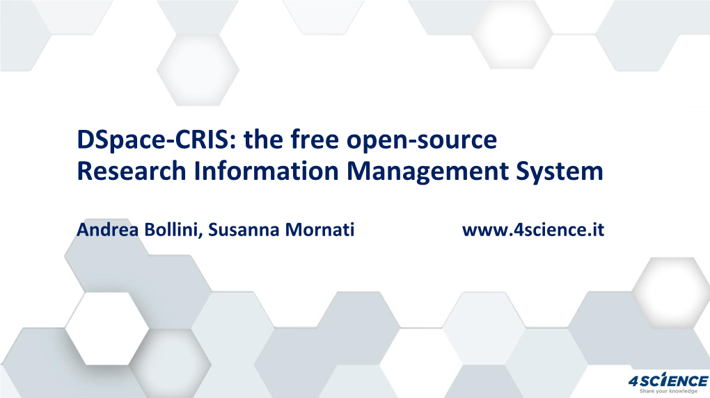 Dspace-CRIS: the Free Open-Source Research Information Management System