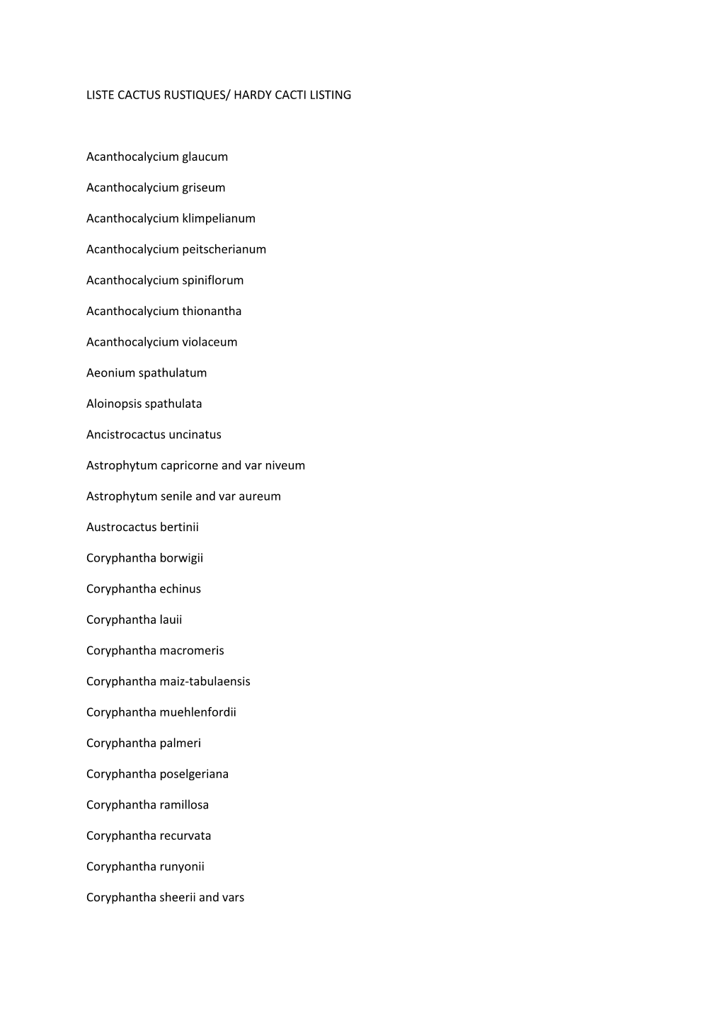 LISTE CACTUS RUSTIQUES/ HARDY CACTI LISTING Acanthocalycium