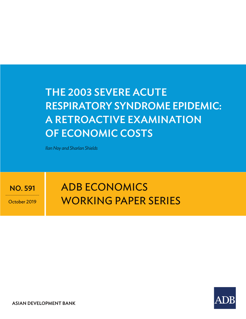 The 2003 Severe Acute Respiratory Syndrome (SARS) Epidemic