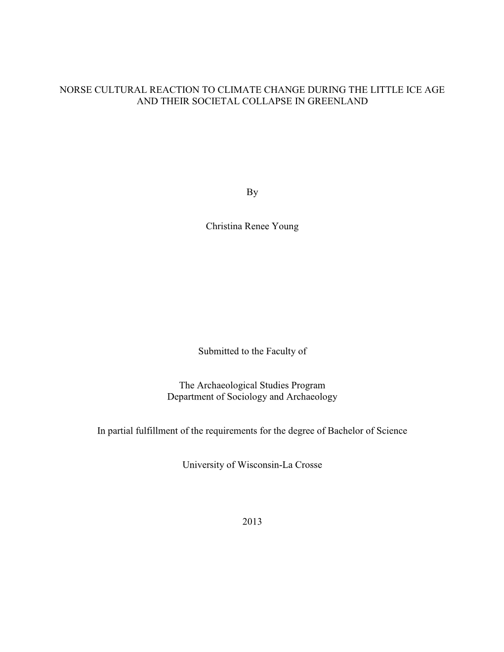 Norse Cultural Reaction to Climate Change During the Little Ice Age and Their Societal Collapse in Greenland