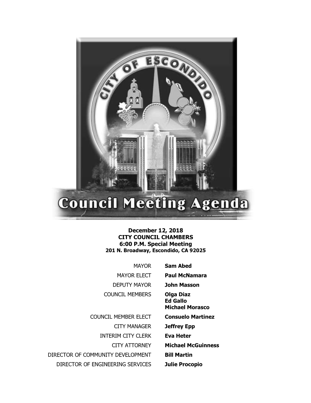 December 12, 2018 CITY COUNCIL CHAMBERS 6:00 P.M. Special Meeting 201 N