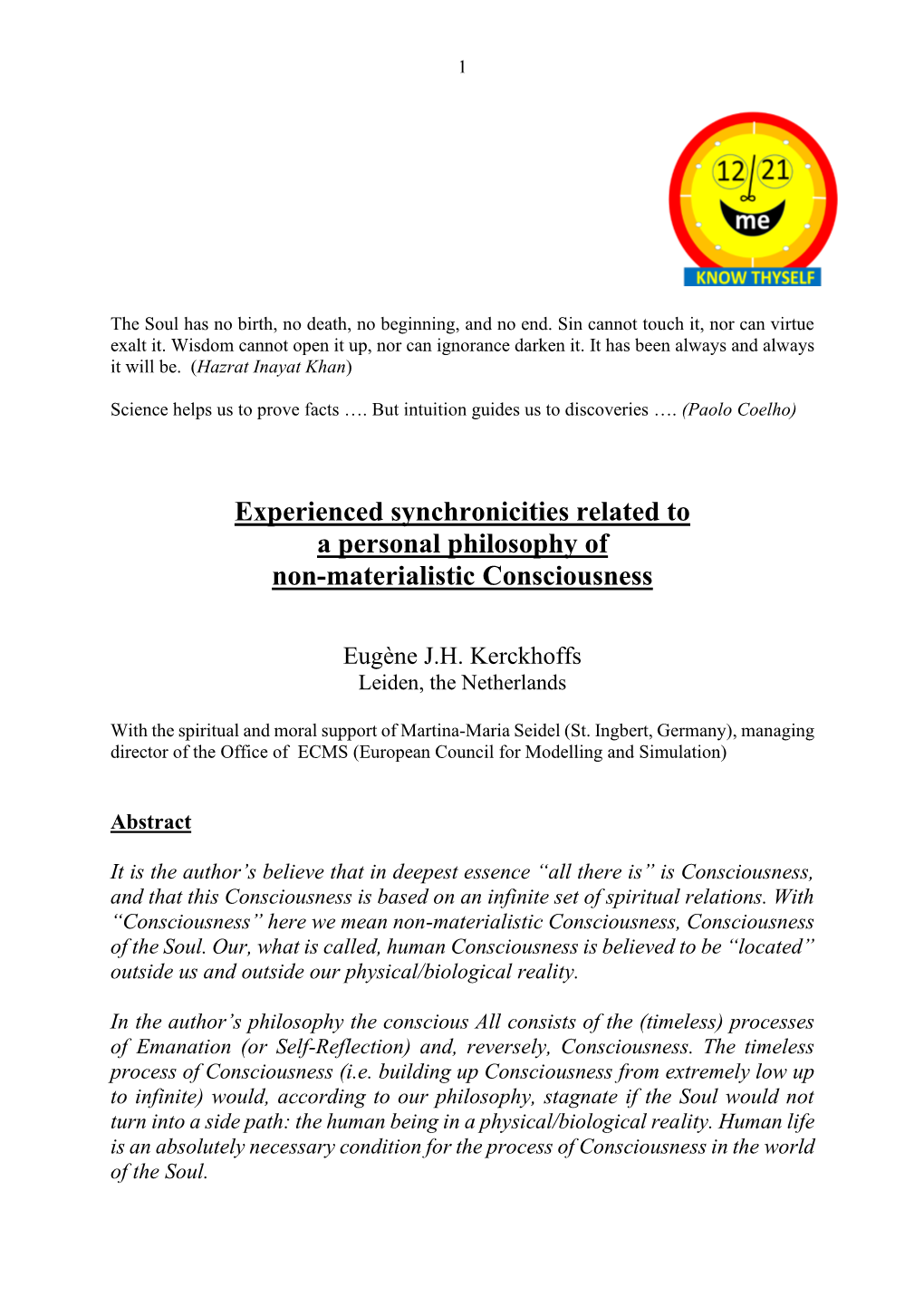 Experienced Synchronicities Related to a Personal Philosophy of Non-Materialistic Consciousness