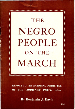 The Negro People on the March I -' I