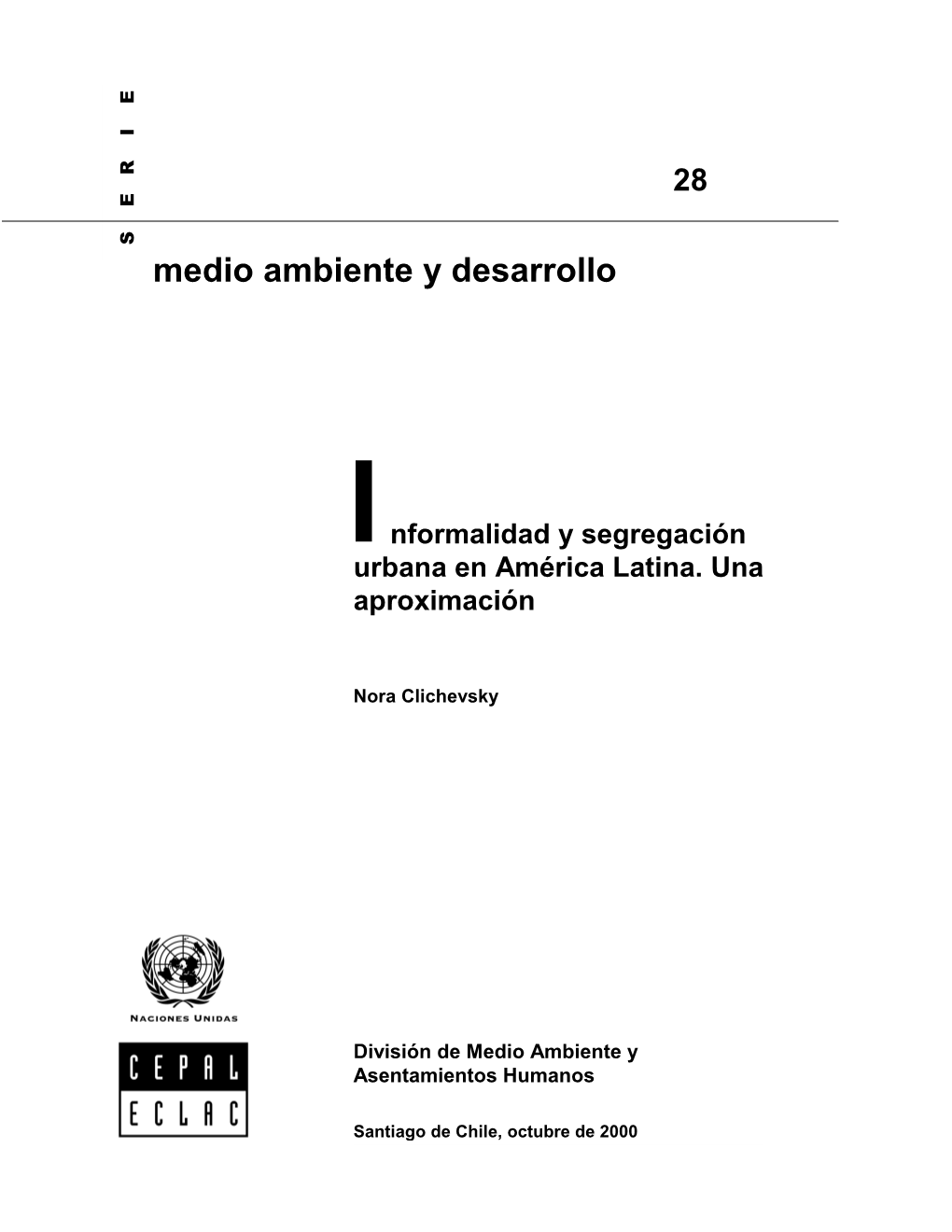 Informalidad Y Segregación Urbana En América Latina. Una Aproximación