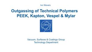 Outgassing of Technical Polymers PEEK, Kapton, Vespel & Mylar