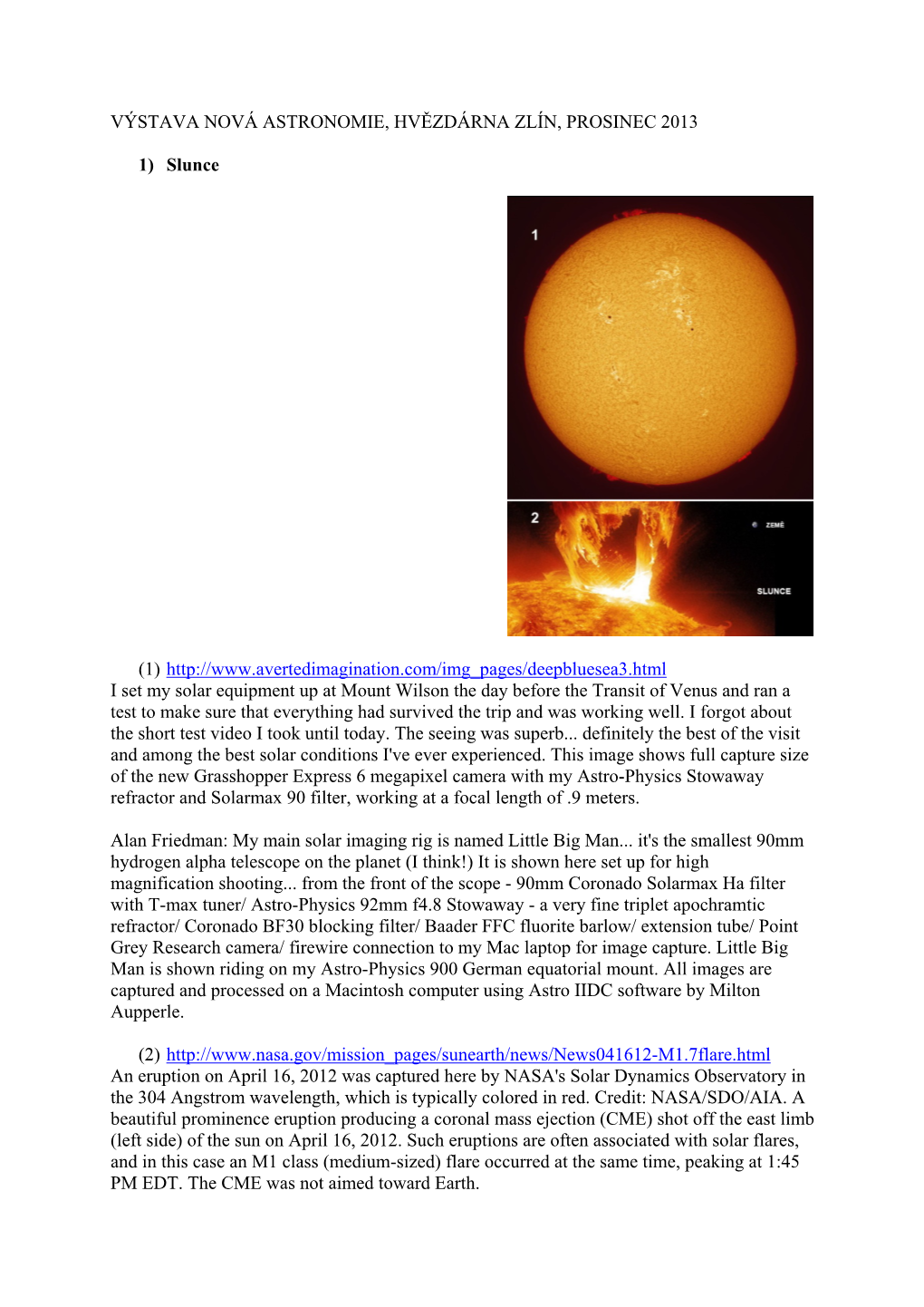 Výstava Nová Astronomie, Hvězdárna Zlín, Prosinec 2013