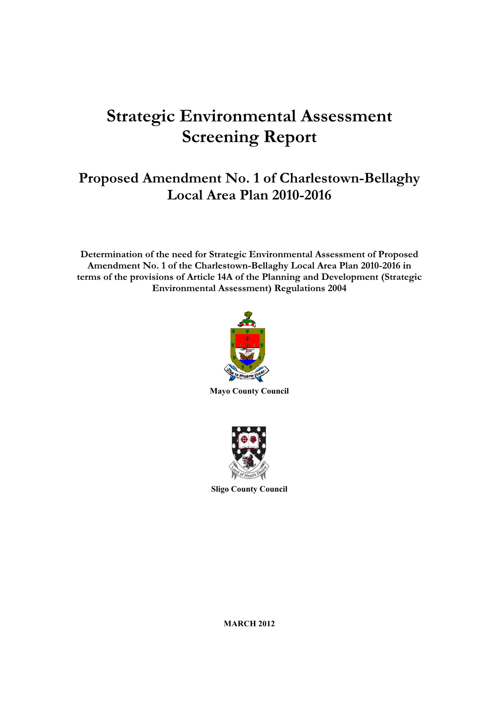 Strategic Environmental Assessment Screening Report