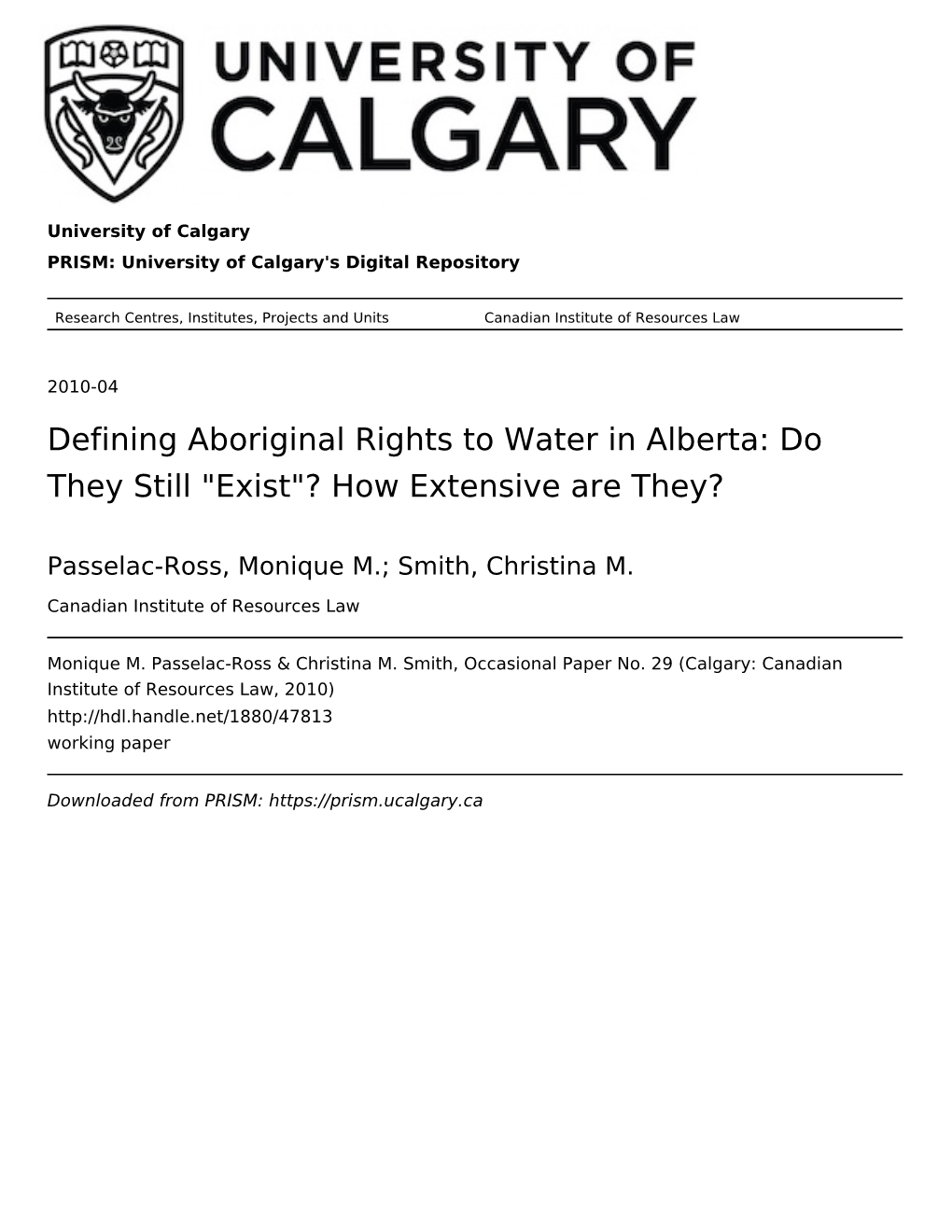 Defining Aboriginal Rights to Water in Alberta: Do They Still "Exist"? How Extensive Are They?